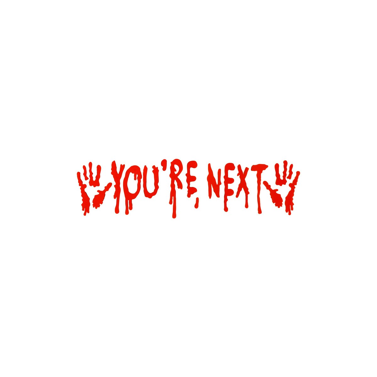 Gel window stickers “You're Next”, red Gel window stickers “You're Next”, red