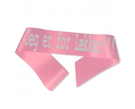 Jag är för snygg Ordensband Rosa